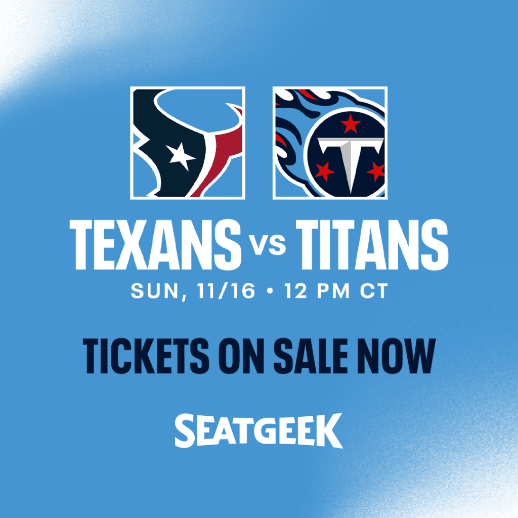 Houston Texans vs. Tennessee Titans - Nissan Stadium